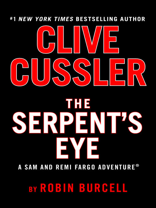 Title details for The Serpent's Eye by Robin Burcell - Wait list